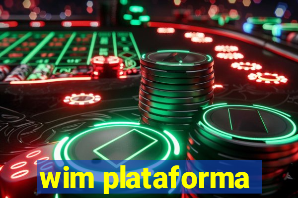 wim plataforma